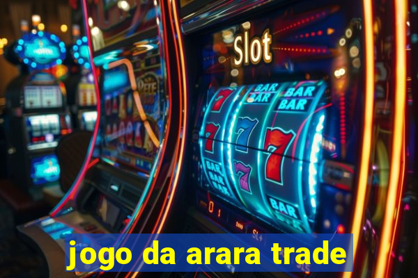 jogo da arara trade